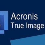 Acronis Cyber Protect Home Office (Acronis True Image) Full – Sao lưu phục hồi dữ liệu